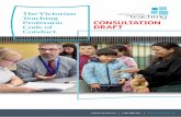 Code of Conduct consultation draft...responsibilities of a teacher, including providing for the safety and wellbeing of children and young people, teachers - like other professions