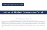Highland Global Allocation Fund...Mar 31, 2019  · Highland Global Allocation Fund Semi-AnnualReport March31, 2019 Beginning on January 1, 2021, as permitted by regulations adopted