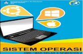 Sistem Operasi · 2020. 5. 7. · | -ii- Sistem Operasi HALAMAN FRANCIS Penulis : Siyamta Editor Materi : Wismanu Susetyo Editor Bahasa : Ilustrasi Sampul : Desain & Ilustrasi Buku