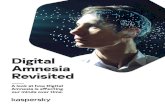 Digital Amnesia Revisited · 2019. 11. 18. · 3 | Digital Amnesia Revisited | Kaspersky Research Methodology In December 2018, research firm Opinion Matters, conducted a quantitative