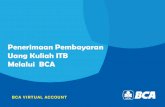 Penerimaan Pembayaran Uang Kuliah ITB Melalui BCA ... 2016/03/04  · Klik ‘Transfer ke BCA Virtual Account ’ Klik “Transfer ke BCA Virtual Account ” 29/07/2017 Input no BCA