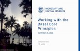 Working with the Basel Core Principlespubdocs.worldbank.org/en/236971572546416507/Day-1...IMF | Monetary and Capital Markets 1Working with the Basel Core Principles OCTOBER 21, 2019