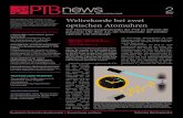 news 22 PTB-News, Heft 2 2016 Ansprechpartner Strontiumuhr Sören Dörscher Fachbereich 4.3 Quantenoptik und Längeneinheit (0531) 592-4322 soeren.doerscher@ptb.de Wissenschaftliche