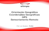Orientação Geográfica Coordenadas Geográficas GPS … · 2020. 2. 18. · 1. (Ufu 2011) As coordenadas geográficas são conceituadas como um conjunto de linhas imaginárias denominadas