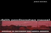 DALIH PEMBUNUHAN MASSAL JOHN ROOSA · 2018. 5. 21. · Dalih Pembunuhan Massal: Gerakan 30 September dan Kudeta Suharto Buku ini pertama kali diterbitkan dalam bahasa Inggris dengan