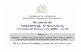 Proyecto de PRESUPUESTO NACIONAL Período de Gobierno: 2005 … · 2018. 10. 10. · PRESUPUESTO NACIONAL Período de Gobierno: 2005 - 2009 ... “Ministerio de Turismo y Deporte”,
