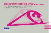 COMMUNICATION AND VISIBILITY MANUAL for European …eeas.europa.eu/archives/delegations/laos/documents/...page 7 A Step By Step Guide 2.1 Appropriate Visibility Communication should