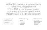 Analyze the causes of growing opposition to slavery in the United …simpsonapush.weebly.com/uploads/8/5/8/0/85805006/... · 2018. 11. 8. · Analyze the causes of growing opposition