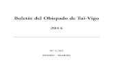 Boletín del Obispado de Tui-Vigo...E-mail: bispado@diocesetuivigo.org D.L. VG. 46 Imprime: Imprenta Medios - O Rosal - Telf. 986 610 112 Supcripción anual (2014): 26 e S U M A R