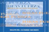 IDEAS FUERZA DE MANUEL GÓMEZ MORINfrph.org.mx/libros/IF_MGM/IF_MGM.pdf · 2016. 1. 29. · IDEAS FUERZA DE MANUEL GÓMEZ MORIN 6 Presentación Ideas Fuerza Manuel Gómez Morin Si