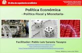 Materia: Política Económica Toluca, México; enero de 2014 ......la tasa de interés y caen los precios de los activos (bolsa) 4. Estabilidad de los mercados financieros a. Las bajas