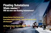 Floating Substations€¦ · • Aibel Damped Wind Floater, introduction of mechanical damping to add to hydrodynamic damping • The Idea is to avoid the sizing large critiera 3000