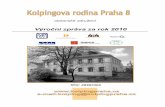 Výroční zpráva za rok 2010 - Kolping Praha · 2015. 10. 24. · Kolpingova rodina Praha 8 byla založena v roce 1993. Ke konci roku 2010 eviduje naše sdružení 39 dospělých