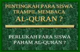 PENTINGKAH PARA SISWA TRAMPIL MEMBACA AL-QURANfile.upi.edu/Direktori/FPIPS/M_K_D_U/195801281986121...cepat baca-tulis Al-Quran, juga menguasai metode pembelajaran tafhim Al-Quran •Menggandakan