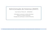 Administração de Sistemas (ASIST) - ipp.ptasc/doc/ASIST/2017-2018/...Instituto Superior de Engenharia do Porto (ISEP) –Licenciatura em Engenharia Informática (LEI) –Administração