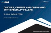 QUICKER, QUIETER AND QUENCHING WITH SPECIALTY FILLERS · 2015. 10. 23. · ed e ca te delta n ar c s ack tes Acrylic ester copolymer Polyvinyl proprionate Polyvinyl acetate 80% Dibutyl