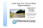 Lime Use For Soil & Base Improvementpetersenasphaltconference.org/download/2007/3-3EricBerger.pdfCBR, LTS (%) Ratio LTS: Subgrade 61N 15 200 33.3 82E 12 150 12.5 82W 4 47 11.8 45N