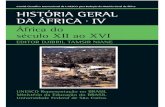História geral da África, IV: África do século XII ao XVI ......Coleção História Geral da África da UNESCO Volume I Metodologia e pré-história da África (Editor J. Ki-Zerbo)