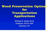 Wood Preservation Options for Transportation Applications · 2020. 1. 28. · Alkaline Copper Quat (ACQ) ... Penta Preservative Tracheids impregnates the pole via pits, tracheids
