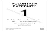 VOLUNTARY PATERNITY 1SELF-SERVICE CENTER VOLUNTARY PATERNITY A.R.S. 25-812 (WITHOUT ORDER OF CHILD CUSTODY, PARENTING TIME AND SUPPORT) This packet contains court forms and instructions