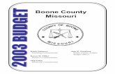 2003 Boone County Missouri Budget · 2002. 12. 31. · extensive planning process that extends beyond a given budget year but ultimately impacts the budget. This process is highly