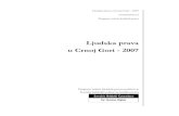 Ljudska prava u Crnoj Gori - ... 1 Ljudska prava u Crnoj Gori - 2007 Izvještaj broj 2 Program zaštite ljudskih prava Ljudska prava u Crnoj Gori - 2007 Program zaštite ljudskih prava