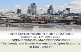 ECON 442:ECONOMIC THEORY II (MACRO) th April 2017 OPEN ECONOMY … · 2017. 4. 19. · Lecture 11: 17. th. April 2017. OPEN ECONOMY MACROECONOMICS. ... then investing in Ghana bonds