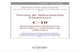 NIF C-9 · 2016. 6. 29. · no se trata en la NIF C-10. IN5 Esta NIF C-10, Instrumentos financieros derivados y relaciones de cobertura, que se somete para auscultación forma parte