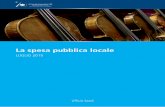 La spesa pubblica locale - Confcommercio Milano · 2018. 12. 4. · La spesa pubblica locale 2 Questo approccio analitico porterà un giorno, si spera vicino, a indicazioni normative