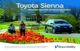Toyota Sienna wheelchair van brochure...The BraunAbility Toyota Sienna comes standard with ToyotaCare, which covers normal factory scheduled maintenance for two years or 25,000, whichever