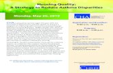 Housing Quality: A Strategy to Reduce Asthma DisparitiesA Strategy to Reduce Asthma Disparities CHREF This program is administered through CHA’s education affiliate. For additional