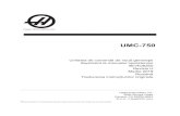 UMC-750 Operator’s Manual Supplement - Haas Automation · 2020. 10. 24. · Supliment la manualul operatorului 96-RO8250 ... CNC este vândută printr-un contract privat de vânzare