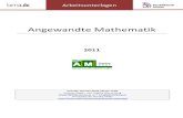 Angewandte Mathematik - EduGroup.atteaching.eduhi.at/Mam/bundesarge/arbeitsunterlagen11.pdf · 2013. 3. 20. · Angewandte Mathematik ... manchmal in einer Stunde sinnvoll sein, zB