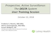 Prospective, Active Surveillance: The DELTA Systemmdepinet.org/wp-content/uploads/MDEpiNet-Annual-Meeting...bleeding compared with propensity matched patients receiving alternative