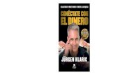 JÜRGEN KLARIC EL DINERO - PlanetadeLibros...En este libro, el experto en ventas Jürgen Klaric te enseña todo lo que debes saber para darle un vuelco a tu vida y a tus ﬁnanzas.