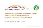 Economic Aspects of Geothermal District Heating and Power ...€¦ · geothermal power in MW use supply temperature in °C flow rates in l/s depth in m ... base load geothermal energy