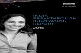 INDIA BREAKTHROUGH INNOVATION REPORT 2015 · To be a breakthrough innovation winner, a product needed to satisfy three requirements: • RELEVANCE: Generate launch-year revenues in