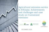 Agricultural extension service in Ethiopia: Achievements ......Agricultural Extension Service in Ethiopia Extension service started in Ethiopia since 1953 and has passed through a