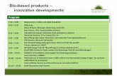 Bio-based products – innovative developments · 2018. 1. 23. · innovative developments ... Finland United Kingdom Sweden Japan China Brazil Germany United States Bioelectricity