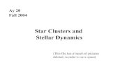 Star Clusters and Stellar Dynamicsgeorge/ay20/Ay20-Lec15x.pdf · •A stellar system is fully described by an evolving phase-space density distribution function, f(r,v,t) –Unfortunately,