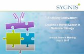 20180705 SYGNIS AGM Presentation ENG final · 7/5/2018  · - Funds used to acquire Australian research reagents company TGR Biosciences in May 2018 ... C.B.S. Scientific: PCR workstations,