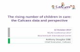 The rising number of children in care: the Cafcass data and …. Under... · 2017. 10. 20. · Anthony Douglas CBE Chief Executive, Cafcass. Title: PP1. Under pressure - working with