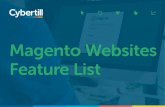 Magento Websites Feature List · 2018. 12. 17. · Magento is the world’s most flexible and powerful ecommerce solution. It is cloud-based, like Cybertill’s retail management