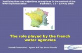 The role played by the french water agencies · 2016. 3. 29. · Arnaud Courtecuisse –Agence de l’Eau Artois-Picardie. Content of the presentation 1. ... Budget (one year) French