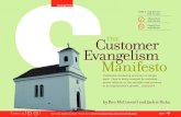 The Customer Evangelism Manifesto · 2008. 6. 5. · keeping a current customer happy. Moreover, customer proﬁtability tends to grow the longer a customer stays with you. It costs
