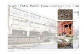 Savoy / TMA Public Education Campus Plan · Savoy Elementary School ... 320 high school students fill the modernized 100 year old halls of TMA in an academically rigorous public college