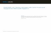 Dell EMC SC Series Storage with SAS Front-end Support for ......Executive summary Select Dell EMC™ SC Series arrays support serial-attached SCSI (SAS) front-end (FE) ports for connecting