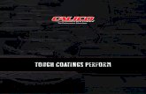 tough coatings perform · Calico History In 1997, Calico Coatings was founded by racers, for racers. Calico owner, Tracy Trotter, was a racer himself who set out to develop the industry’s