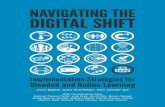 NAVIGATING THE DIGITAL SHIFT - Karl Hoffman · 2019. 10. 28. · School District Superintendent & AASA 2013 ... inter-related shifts in one great resource. I highly recommend this
