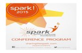 Spark! 2015 Agenda&Programsharingthespark.com/wp-content/uploads/2014/08/Spark...develop your leadership potential. We are conﬁdent that this year’s program will ignite the spark